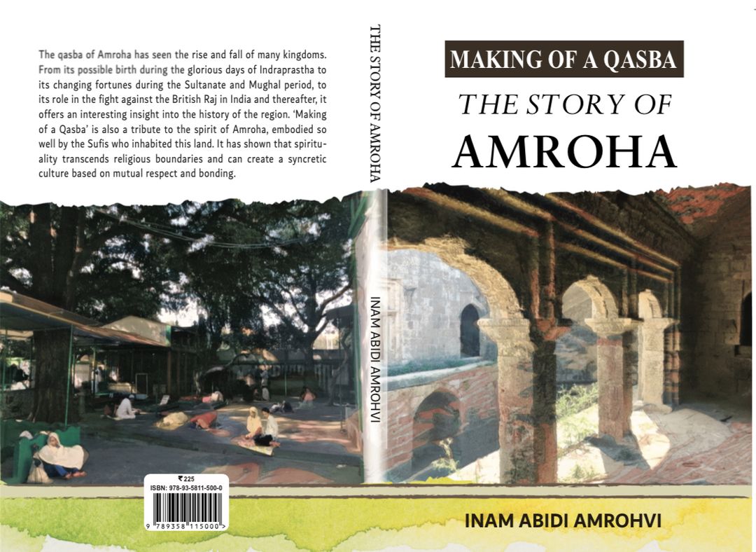 Making of a Qasba: The Story of  Amroha